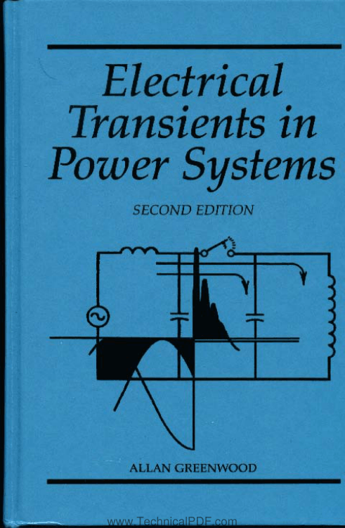 Electrical Transients in Power Systems 2nd Edition by Allan Greenwood PDF Free Download